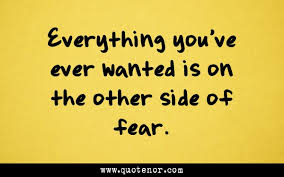 On the Other Side of Fear